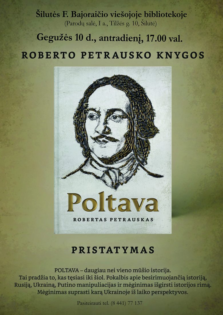 ROBERTO PETRAUSKO KNYGOS „POLTAVA“ PRISTATYMAS.